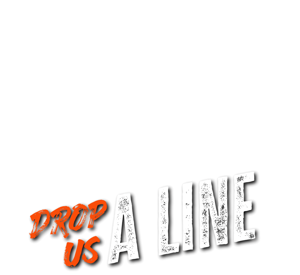 Drop Us A Line
